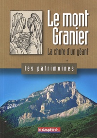 Jacques Berlioz - Le mont Granier - La chute d'un géant.