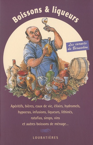Jacques Bernadou - Boissons & liqueurs de ménage.