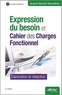 Jacques Bernard-Bouissières - Expression du besoin et cahier des charges fonctionnel - Elaboration et rédaction.