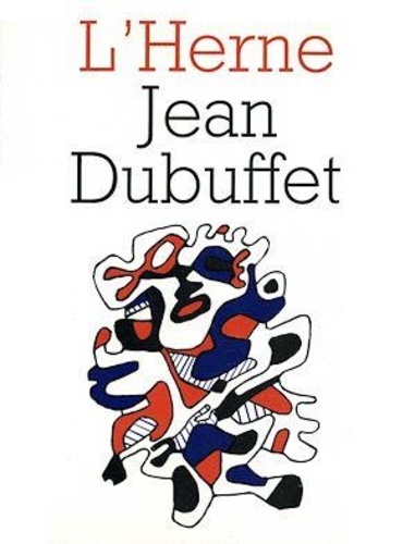 Jacques Berne - Cahier de L'Herne n° 22 : Jean Dubuffet.