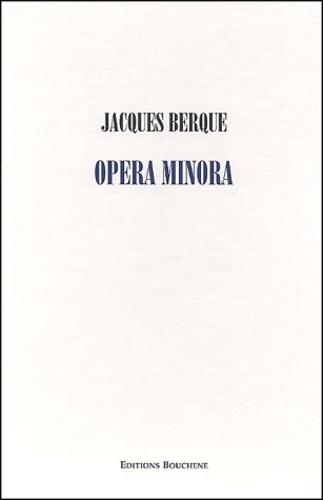Jacques Berque - Opera Minora Coffret en 3 volumes : Tome 1, Anthropologie juridique du Maghreb ; Tome 2, Histoire et anthropologie du Maghreb ; Tome 3, Sciences sociales et décolonisation.