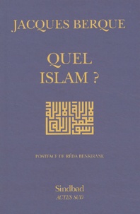 Jacques Berque - Quel Islam ?.