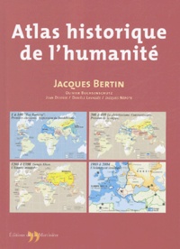 Jacques Bertin - Atals historique de l'Humanité.