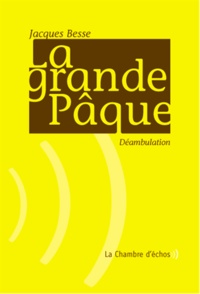 Jacques Besse - La Grande Pâque - Déambulation.