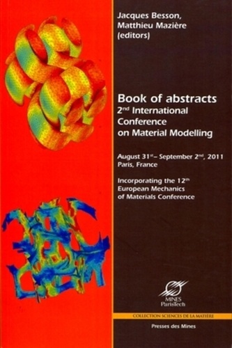 Jacques Besson et Matthieu Mazière - 2nd International Conference on Material Modelling.