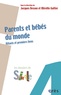 Jacques Besson et Mireille Galtier - Parents et bébés du monde - Rituels et premiers liens.