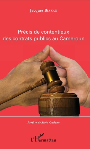 Précis de contentieux des contrats publics au Cameroun
