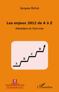 Les enjeux 2012 de A à Z