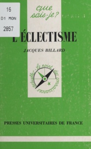 Jacques Billard - L'éclectisme.