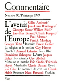 Jacques Bille et  Collectif - COMMENTAIRE N°85 PRINTEMPS 1999 : L'AVENIR DE L'EUROPE.