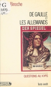 Jacques Binoche - De Gaulle et les Allemands.
