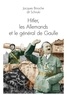 Jacques Binoche - Hitler, les allemands et le général de Gaulle.