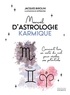 Jacques Birolini - Manuel d'astrologie karmique - Comment lire sa carte du ciel pour révéler ses potentiels.