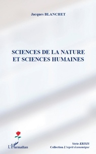 Jacques Blanchet - Sciences de la nature et sciences humaines.