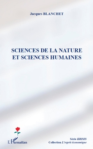 Jacques Blanchet - Sciences de la nature et sciences humaines.