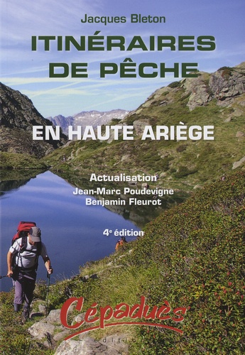 Jacques Bleton - Itinéraires de pêche en Haute Ariège.