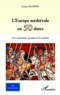 Jacques Bloeme - L'Europe médiévale en 50 dates - Les couronnes, la tiare et le ruban.