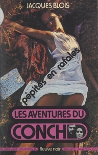 Jacques Blois - Les aventures du Conch - Pépites en rafales.