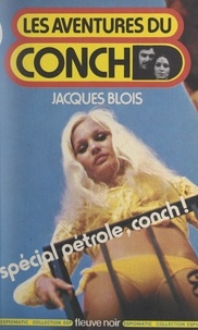 Jacques Blois - Spécial pétrole, Conch !.