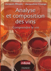 Jacques Blouin et Jacqueline Cruège - Analyse et composition des vins - Comprendre le vin.