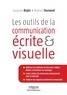 Jacques Bojin et Marcel Dunand - Les outils de la communication écrite et visuelle.