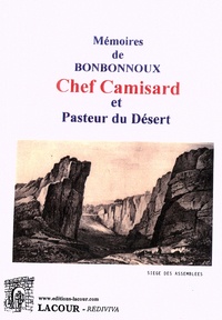 Jacques Bonbonnoux - Mémoires de Bonbonnoux, chef camisard et pasteur du désert.