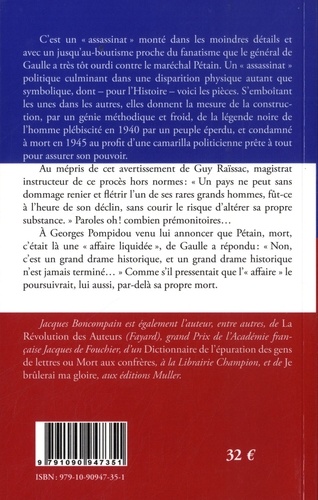 La tragédie du Maréchal. Pétain - De Gaulle, 70 ans après