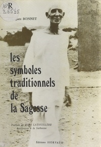 Jacques Bonnet - Les Symboles traditionnels de la sagesse.