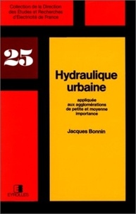 Jacques Bonnin - Hydraulique Urbaine.