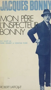 Mon père, l'inspecteur Bonny