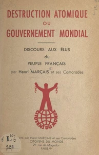 Destruction atomique ou gouvernement mondial