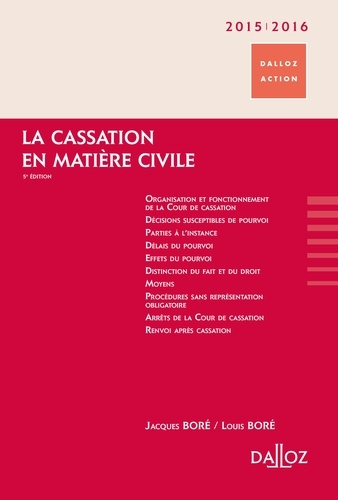 Jacques Boré et Louis Boré - La cassation en matière civile.