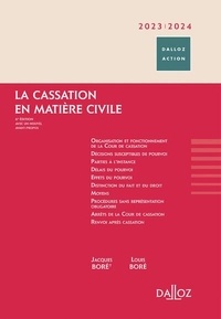 Jacques Boré et Louis Boré - La cassation en matière civile.