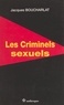 Jacques Boucharlat - Les criminels sexuels.