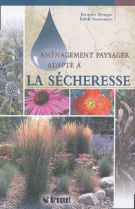 Jacques Bougie et Edith Smeesters - Aménagement paysager adapté à la sécheresse.