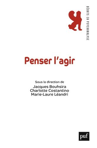 Jacques Bouhsira et Charlotte Costantino - Penser l'agir.