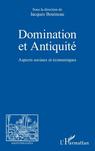 Domination et Antiquité. Aspects sociaux et économiques