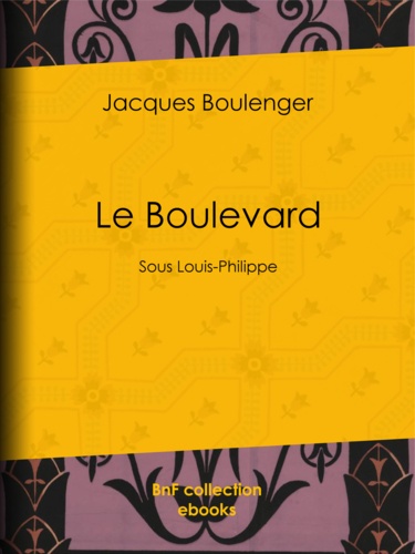 Le Boulevard. Sous Louis-Philippe