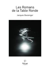 Jacques Boulenger - Les Romans de la Table Ronde.