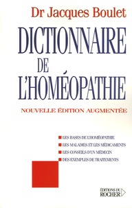 Jacques Boulet - Dictionnaire de l'homéopathie.