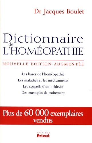 Jacques Boulet - Dictionnaire de l'homéopathie.