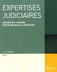Jacques Boulez - Expertises judiciaires - Désignation, missions, procédure selon la juridiction.