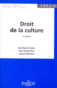 Jacques Bourdon et Jean-Claude Ricci - Droit De La Culture. 2eme Edition 1996.
