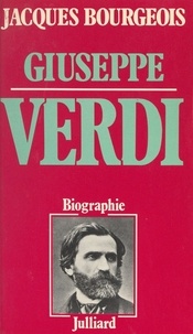 Jacques Bourgeois et Camille Bourniquel - Giuseppe Verdi.