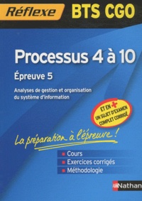 Jacques Boutet et Sylvie Chamillard - Processus 4 à 10 BTS CGO - Epreuve 5.