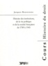 Jacques Bouveresse - Histoire des institutions, de la vie politique et de la société françaises de 1789 à 1945.