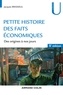 Jacques Brasseul - Petite histoire des faits économiques - Des origines à nos jours.