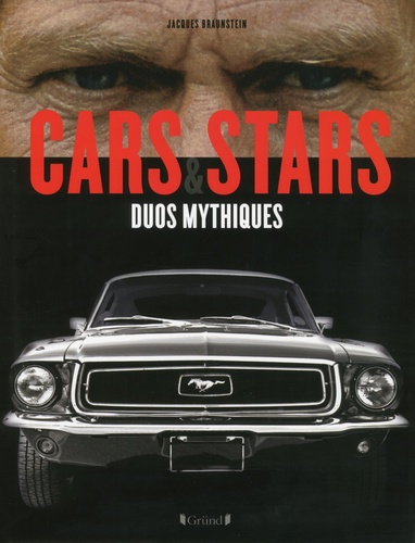 Cars & stars. Duos mythiques