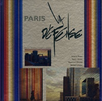 Jacques Bravo et Xavier Richer - Paris La Défense - Edition bilingue français-anglais.