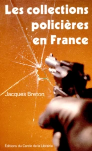 Les Collections Policieres En France. Au Tournant Des Annees 1990